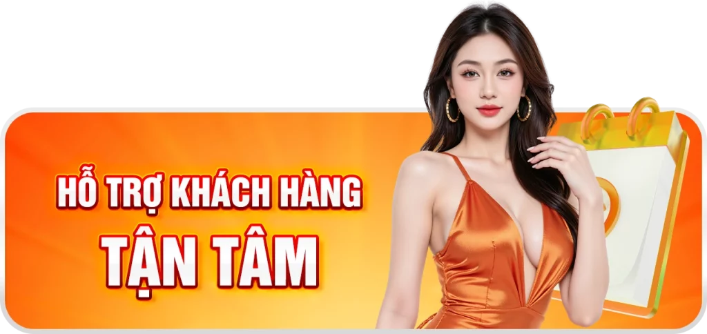 hỗ trợ khách hàng tận tâm